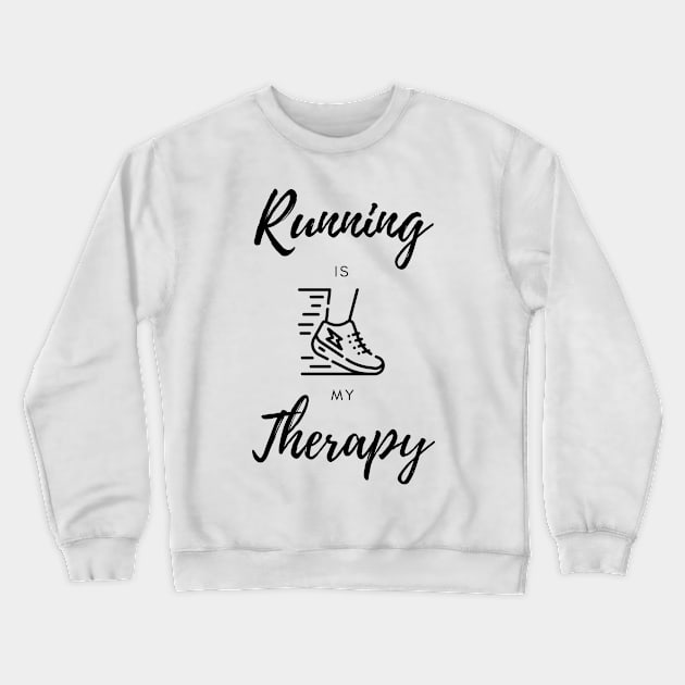 Running is my Therapy Sport Funny Crewneck Sweatshirt by hasanclgn